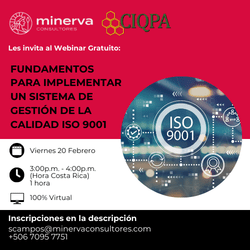 Viernes 20 febrero: CIQPA – MINERVA CONSULTORES: Fundamentos para implementar un Sistema de Gestión de la Calidad ISO 9001